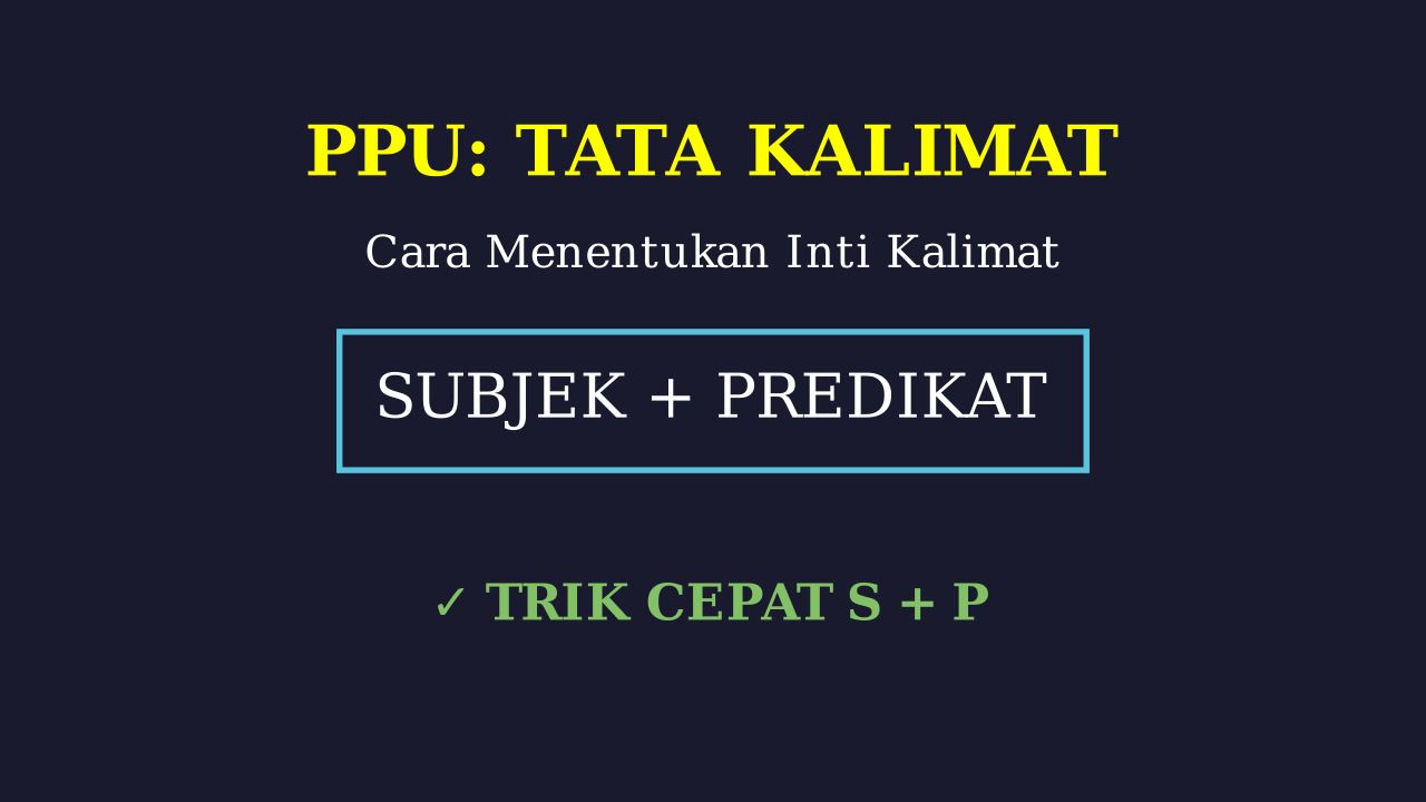 Menentukan Inti Kalimat