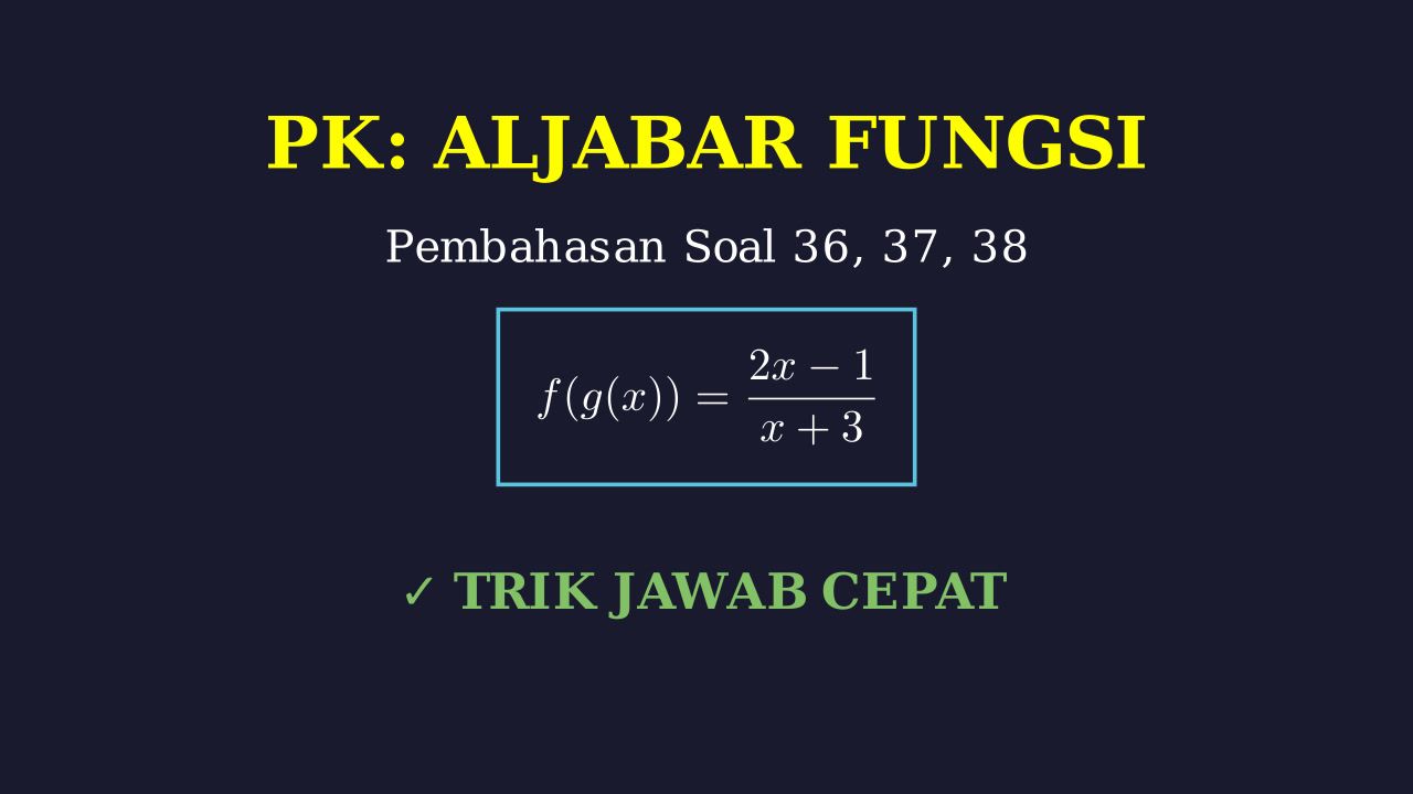 Pembahasan Tuntas Soal 36, 37, dan 38