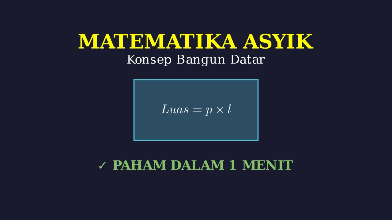 Bangun Datar: Seru dan Mudah Dipahami