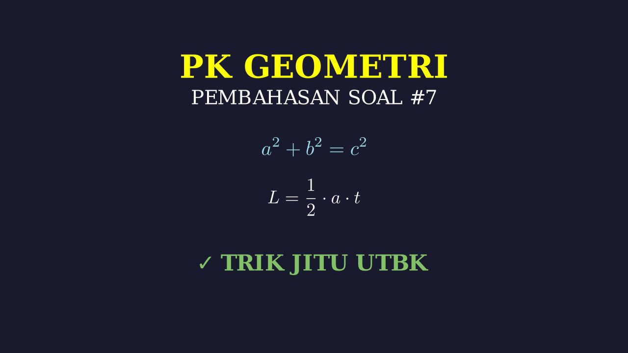 Pembahasan Soal Matematika No. 7
