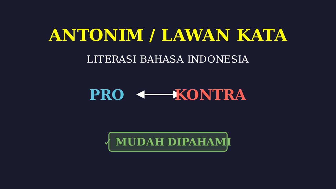 Antonim: Lawan Kata