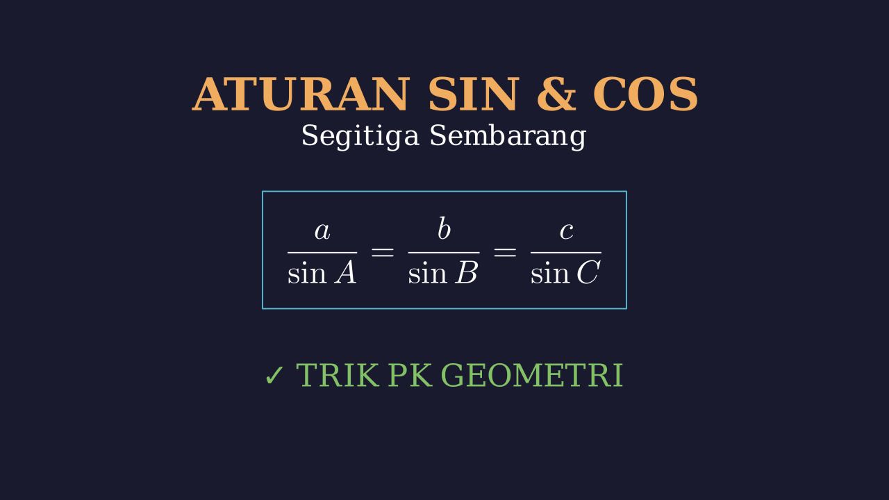 Sin Cos Tan Segitiga Sembarang: Rumus & Soal