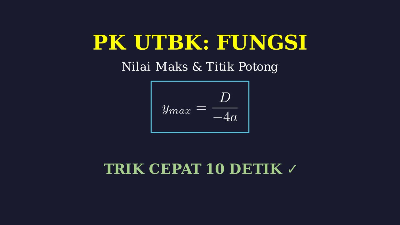 Kuasai Fungsi & Trik Cepat Matematika UTBK