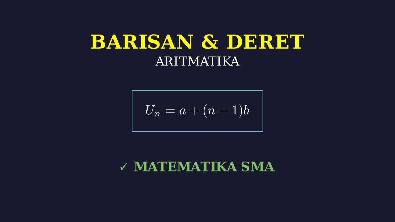 Barisan dan Deret Aritmatika