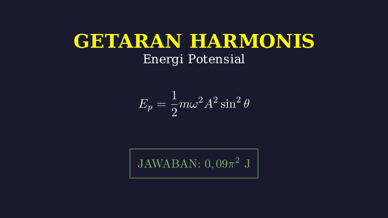 Energi Potensial Getaran Harmonis