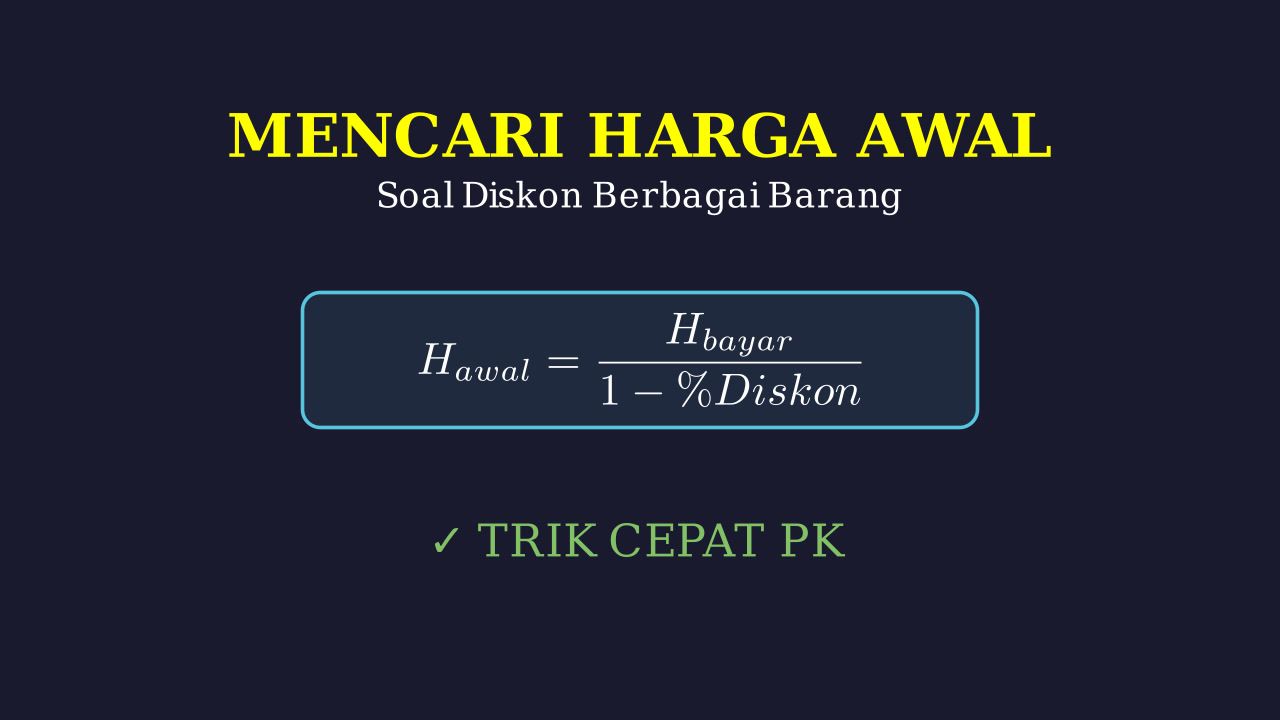 Menghitung Harga Awal Setelah Diskon