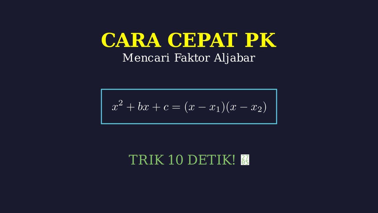 Cara Cepat Menentukan Faktor