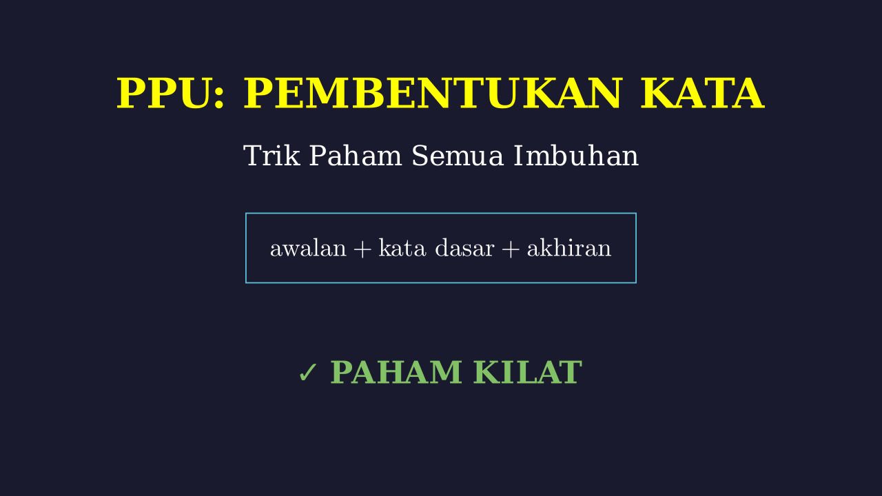 Trik Cepat Paham Imbuhan