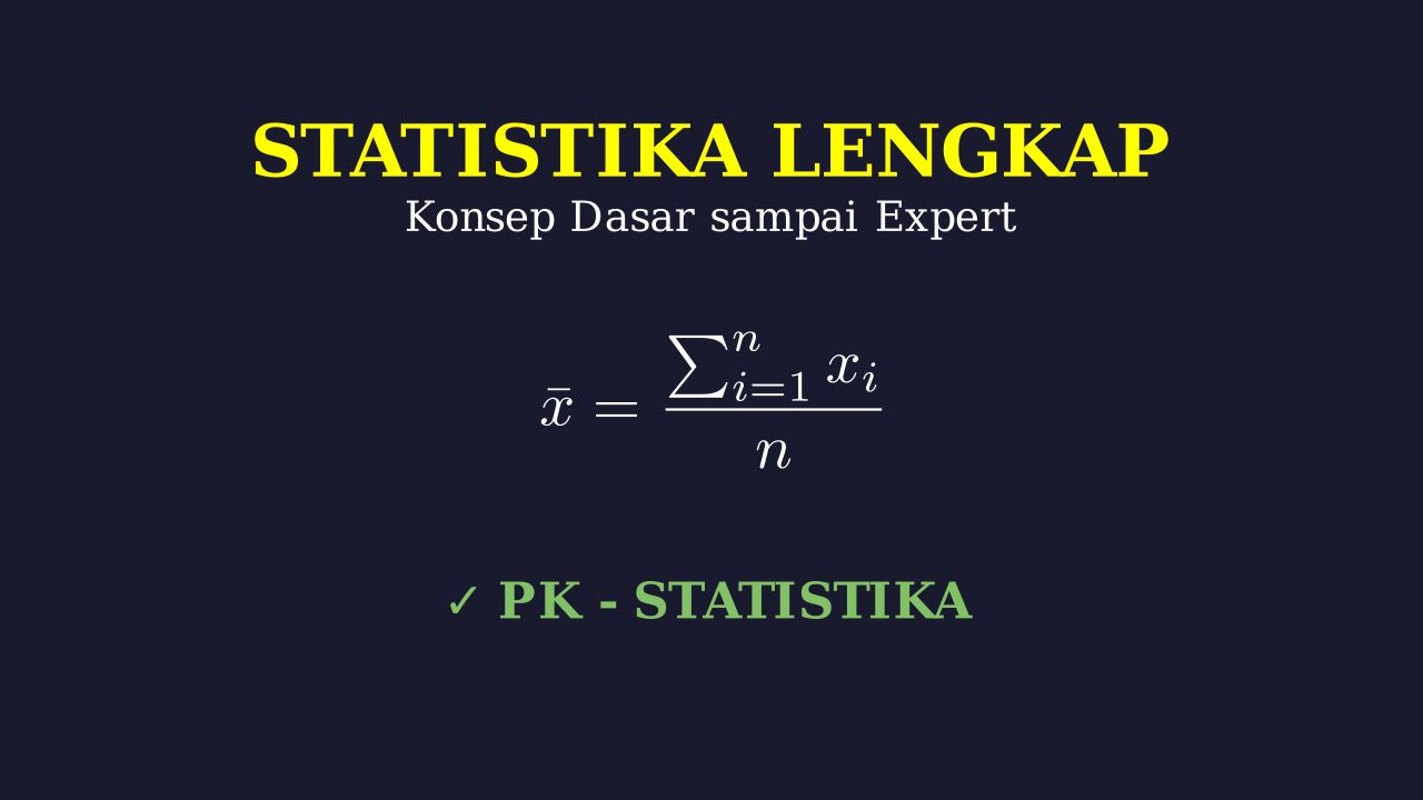 Statistik: Panduan Lengkap dari Nol