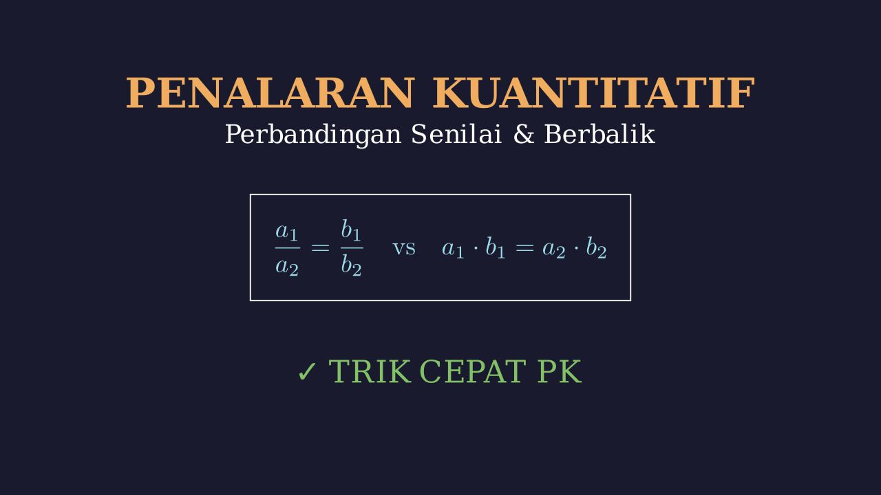 PK: Perbandingan Senilai & Berbalik Nilai
