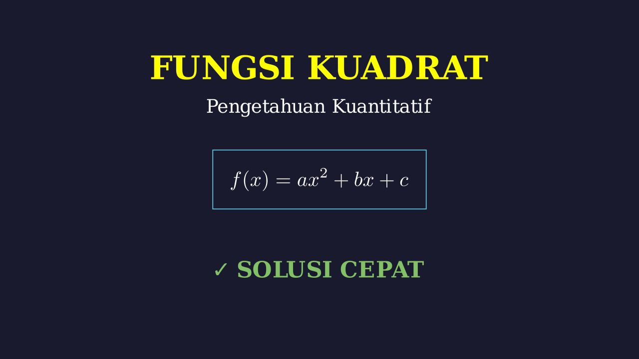 Pembahasan Soal Fungsi Kuadrat