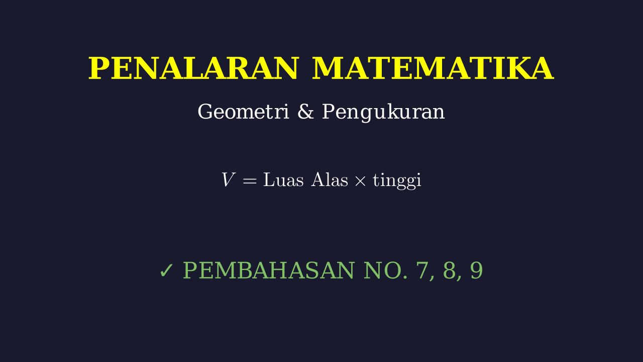 Geometri Ruang Dan Kesebangunan: Pembahasan Soal 7-9