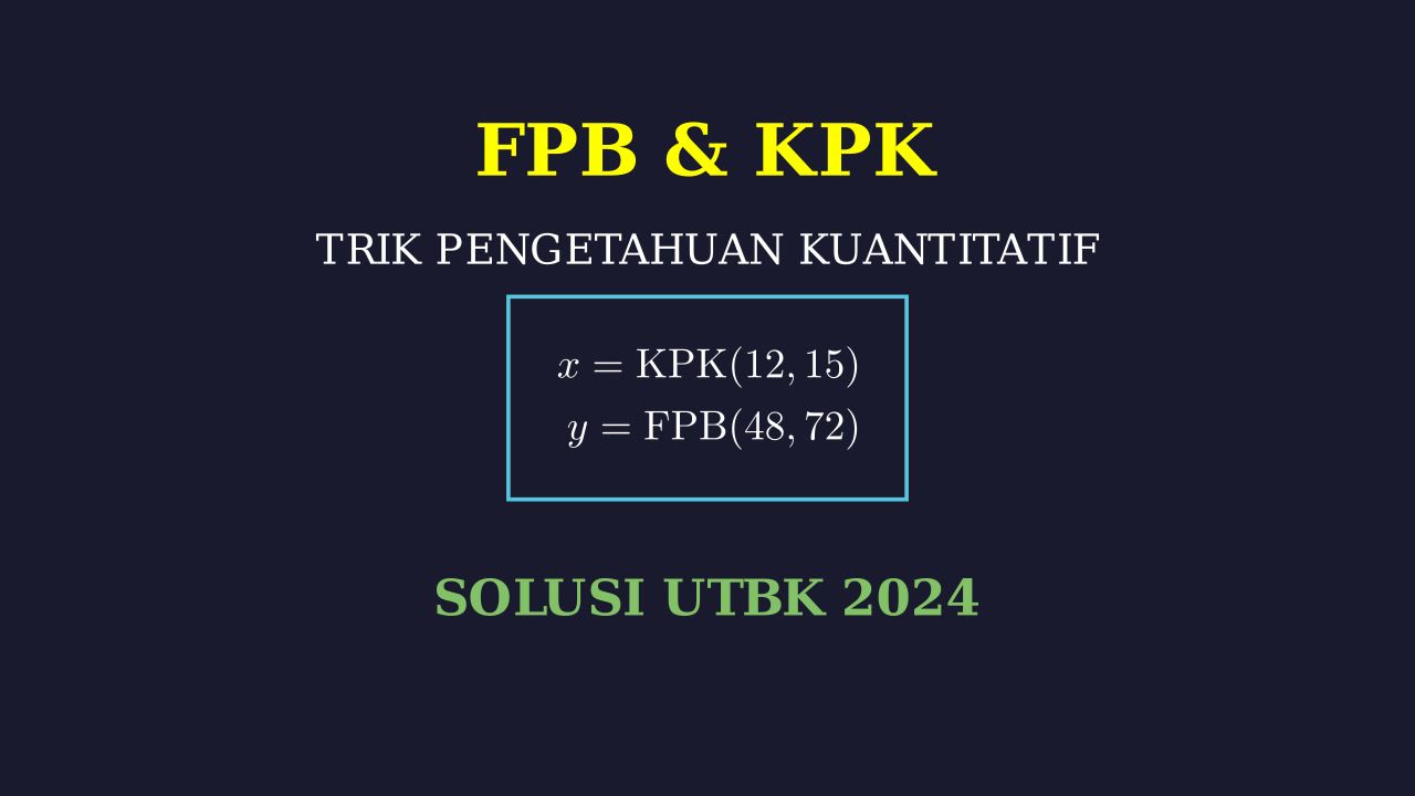 FPB & KPK: Konsep dan Latihan Soal PK