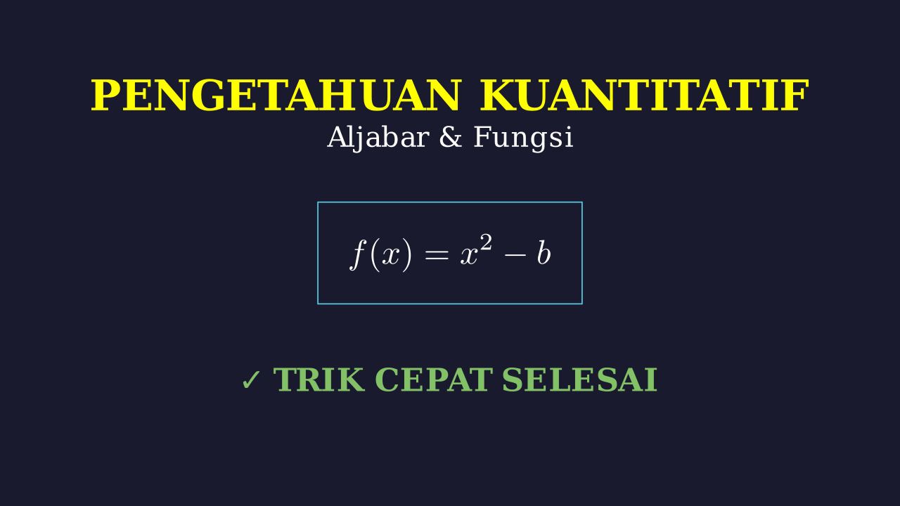 Fungsi Kuadrat: x² - b