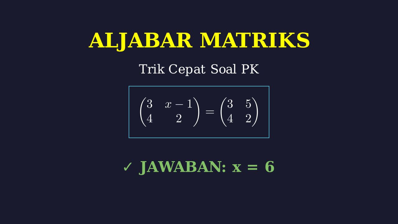 Langkah Penyelesaian Soal Matriks
