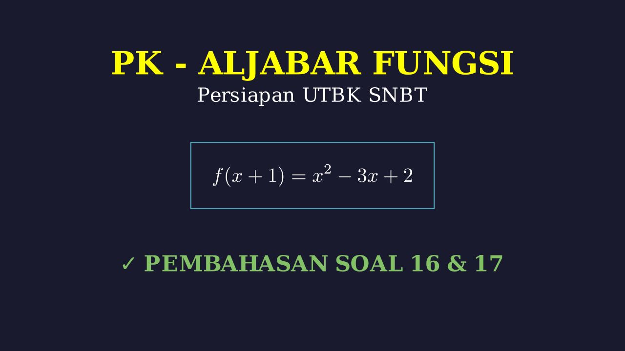 Pembahasan Soal 16 & 17: Tipe P