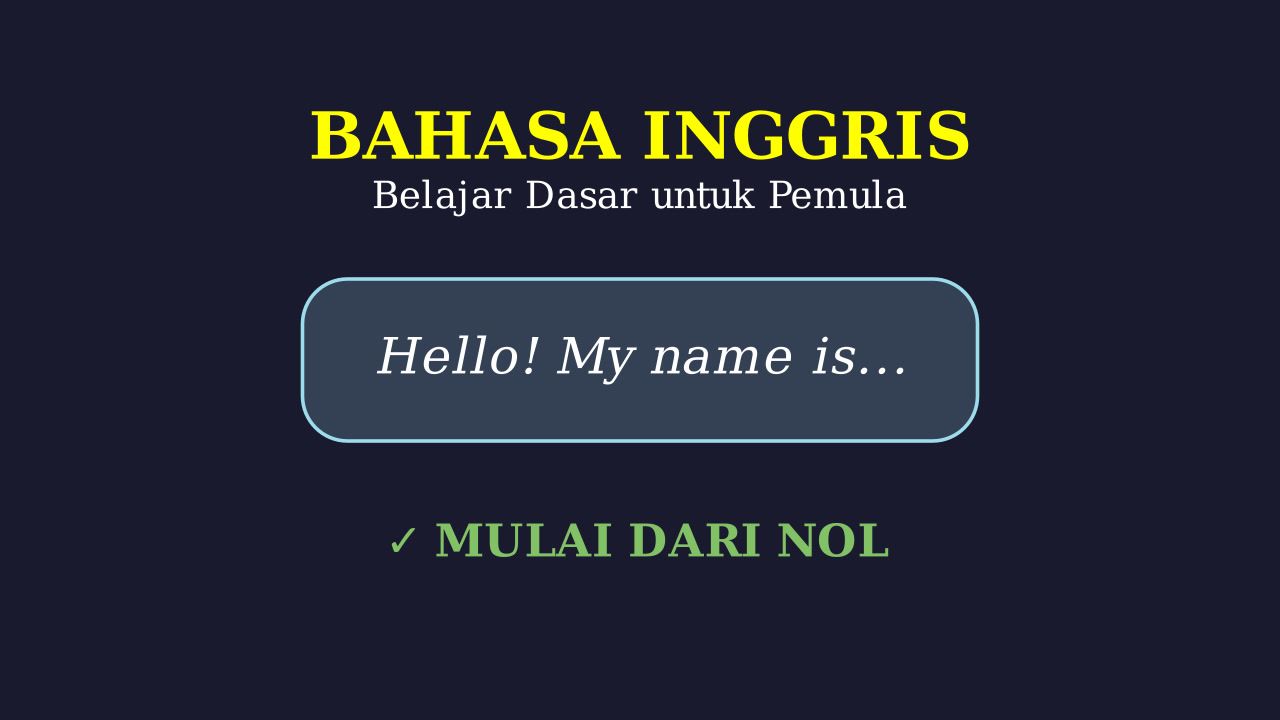 Bahasa Inggris Dasar Untuk Pemula
