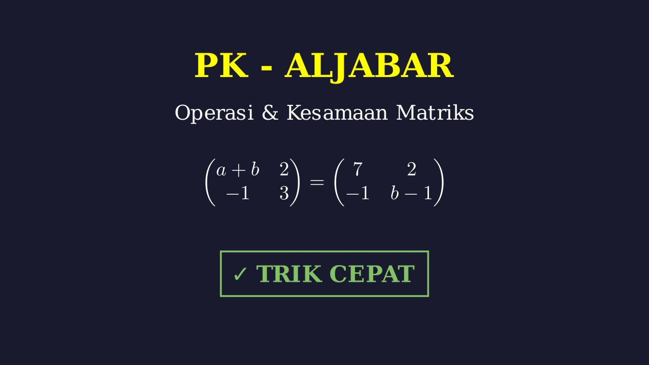 Operasi dan Kesamaan Matriks