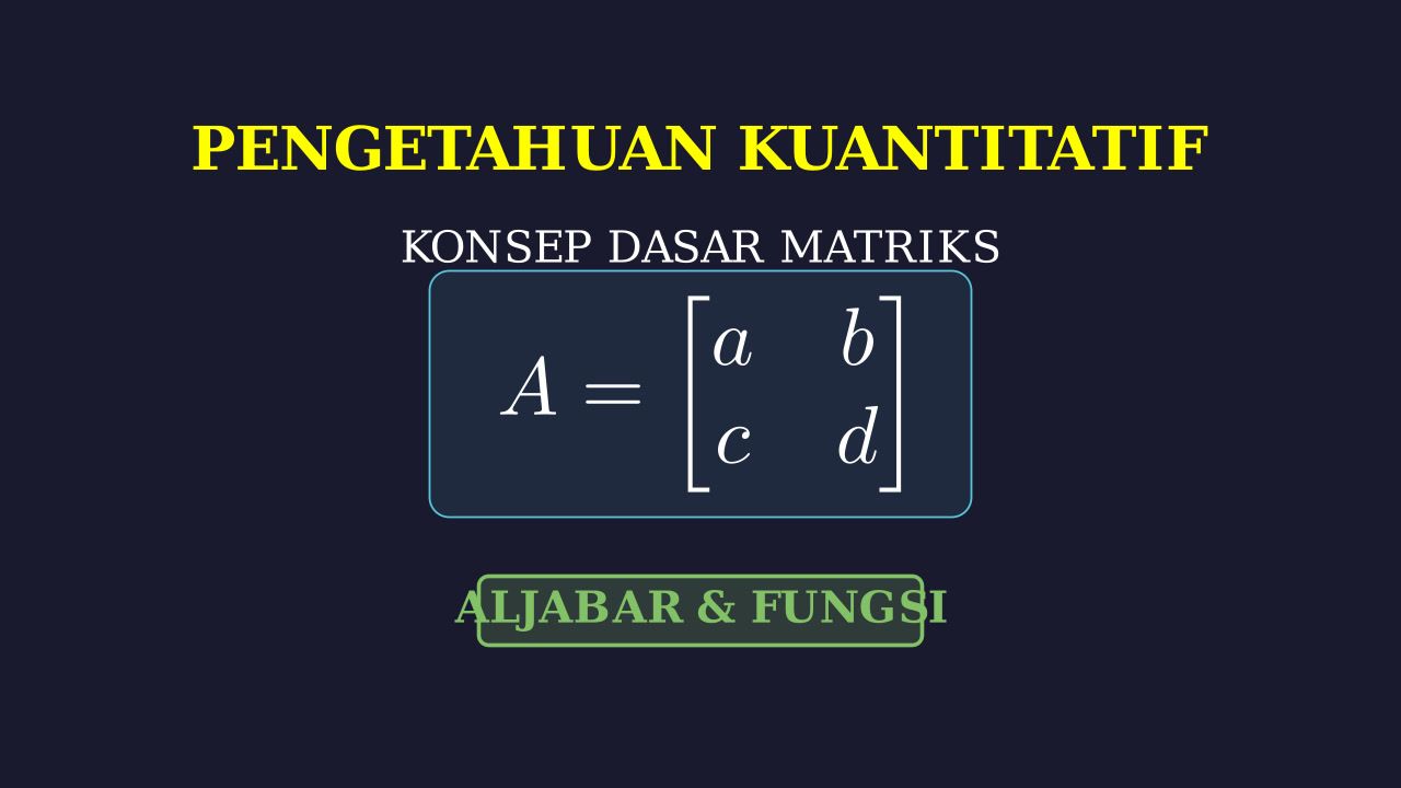 Dasar-Dasar Matriks
