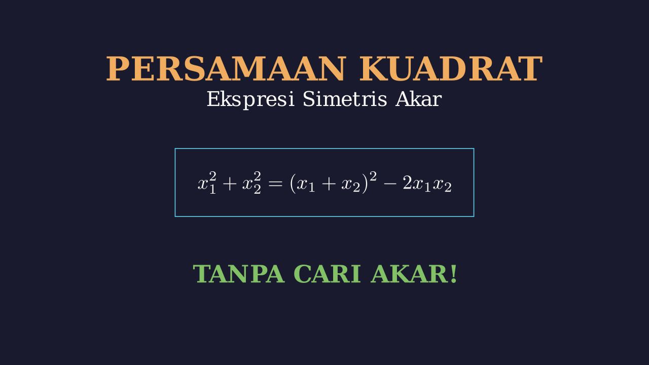 Menghitung Nilai x₁² + x₂² Persamaan Kuadrat