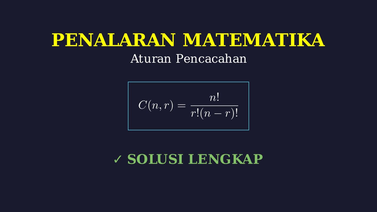 Solusi Soal Aturan Pencacahan & Kombinatorial