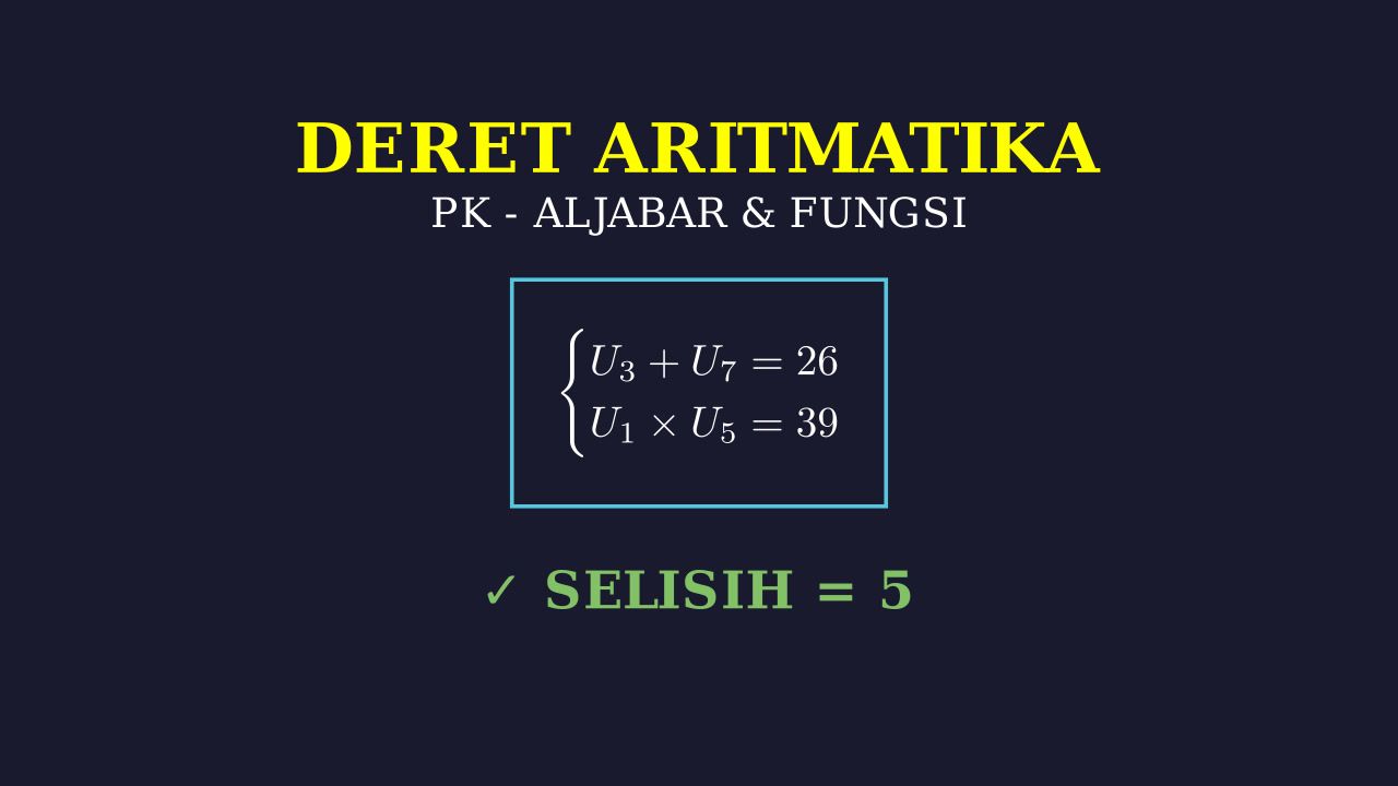 Menyelesaikan Soal Deret Aritmatika