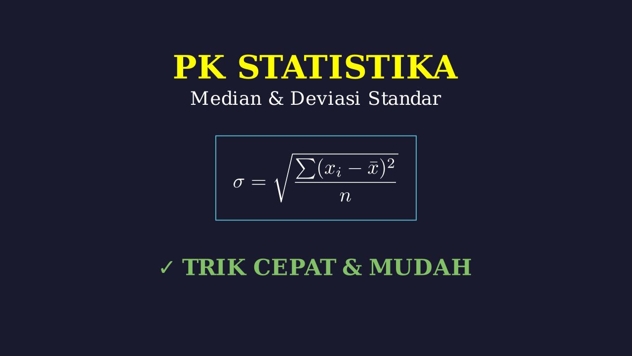 Statistik: Median, Deviasi Standar, & Regresi