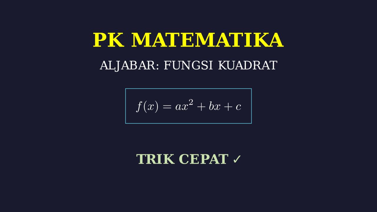 Asal Usul Rumus Fungsi Kuadrat