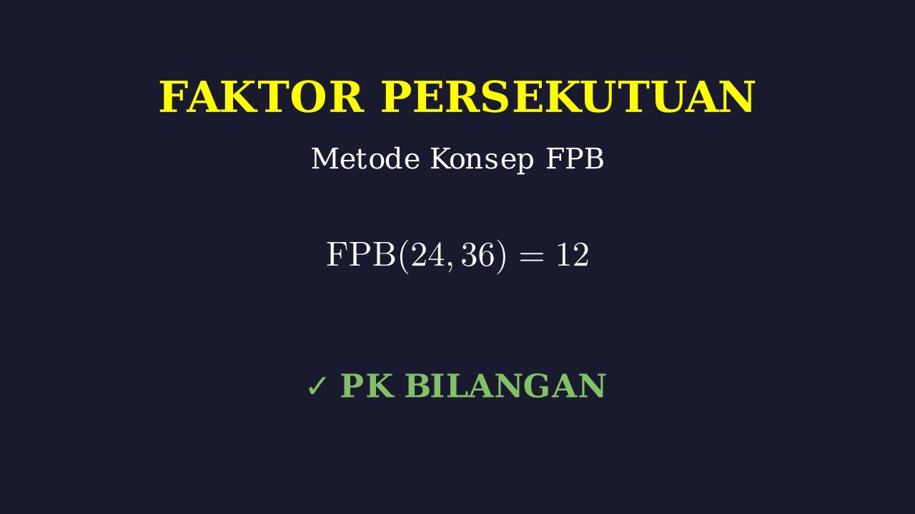 Menentukan Faktor Persekutuan dengan FPB