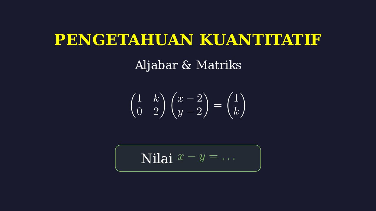 Menyelesaikan Persamaan Matriks