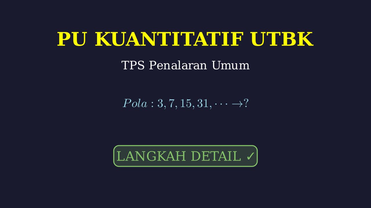 Penalaran Umum UTBK: Metode Cara N
