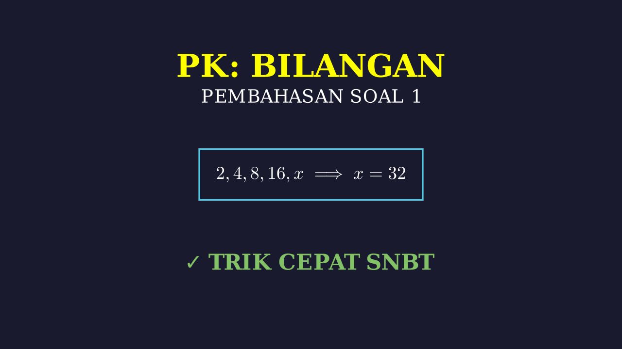 Pembahasan Soal 1 Pengetahuan Kuantitatif SNBT