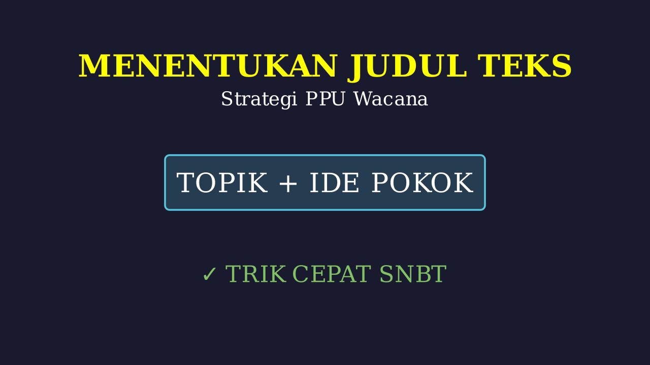 Menentukan Judul Teks dan Cerita
