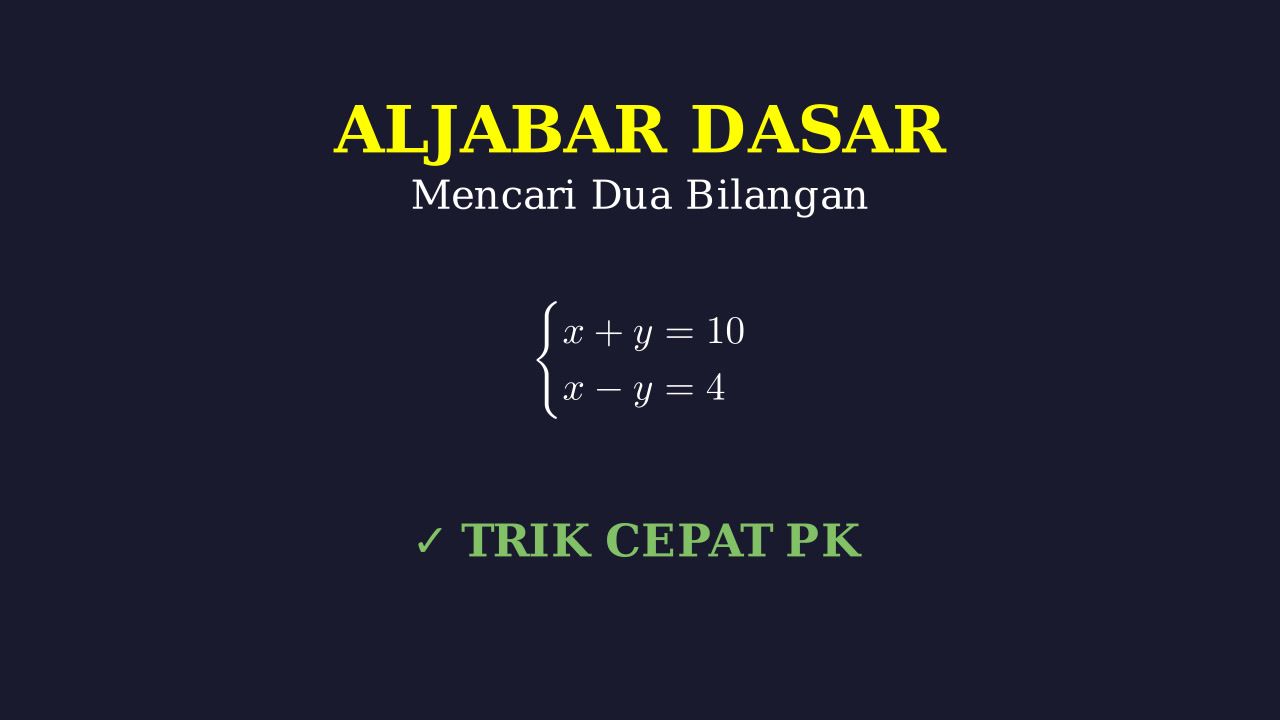 Mencari Dua Bilangan dengan SPLDV