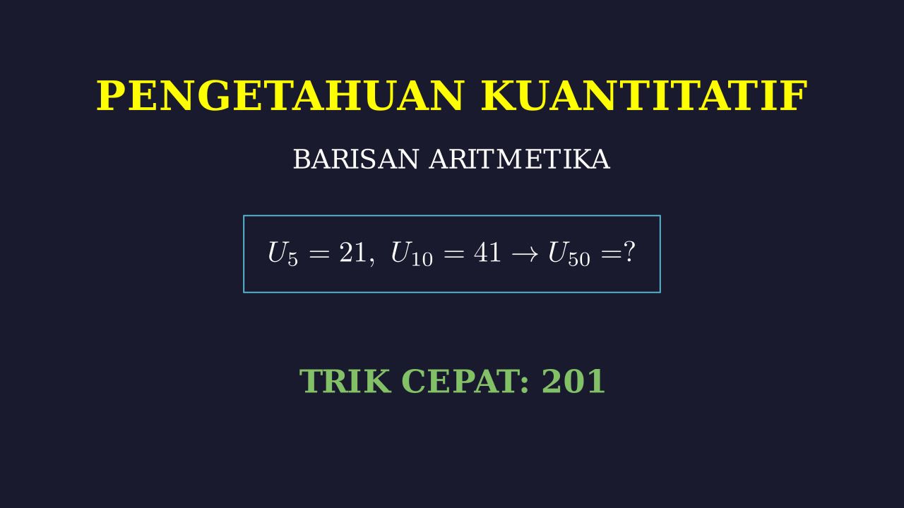 Trik Cepat Barisan Aritmetika UTBK