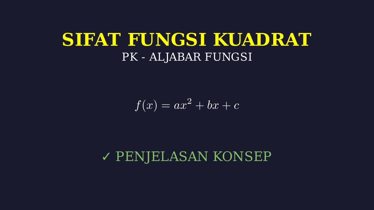 Sifat-Sifat Fungsi Kuadrat