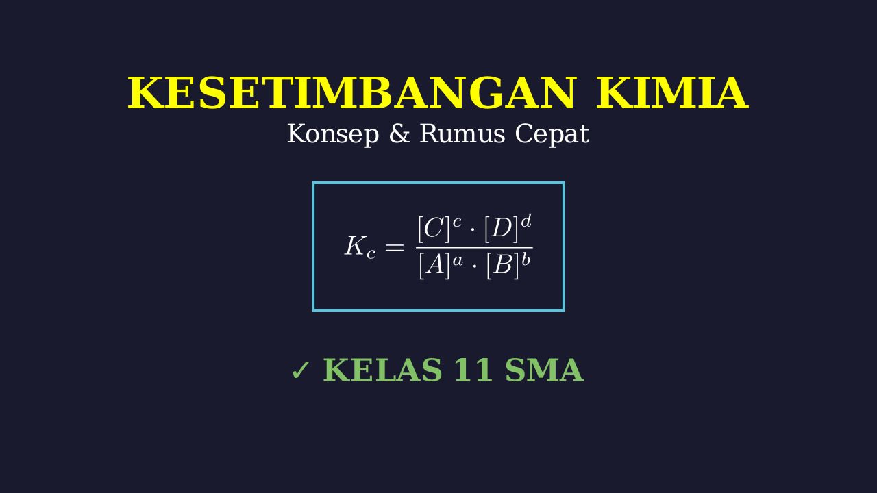 Kesetimbangan Kimia: Rumus & Penyelesaian Soal