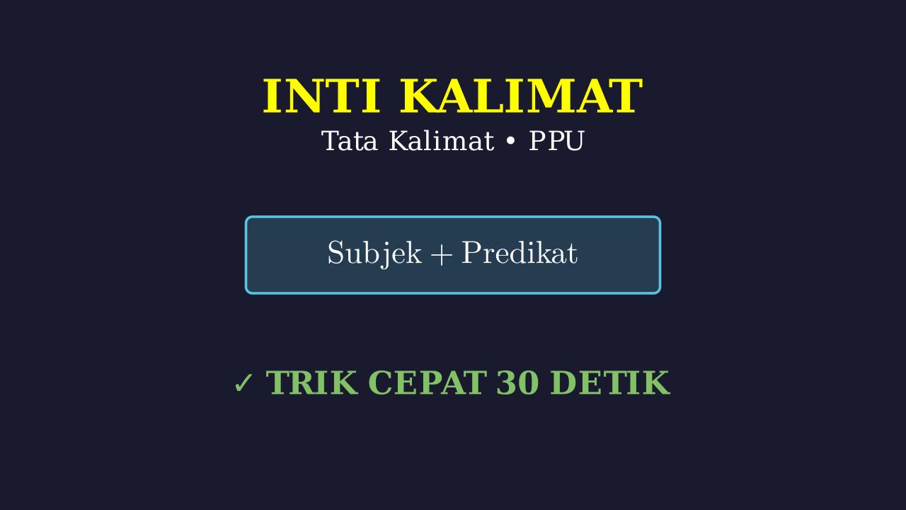 Menentukan Inti Kalimat