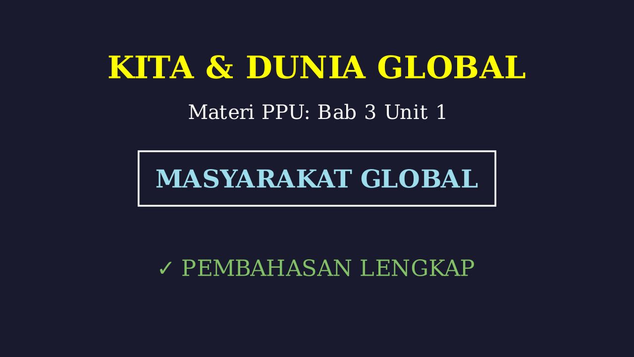 Kita dan Masyarakat Global