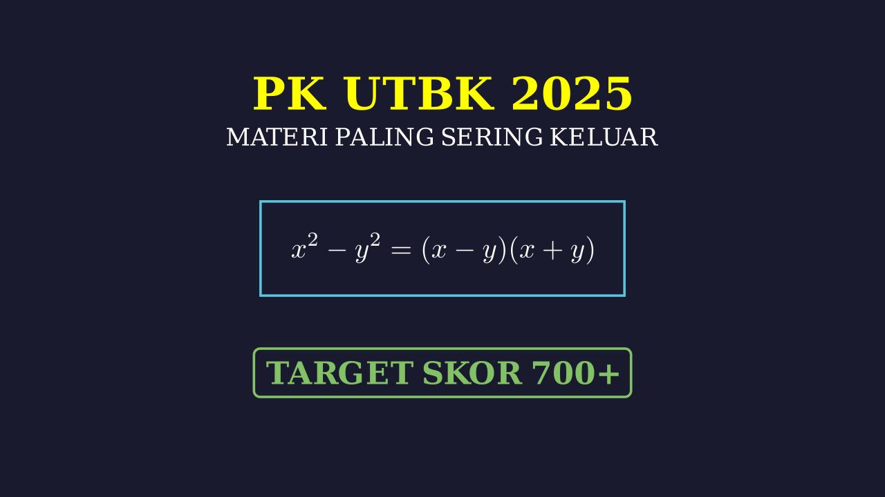 Fundamental Pengetahuan Kuantitatif UTBK 2024-2025