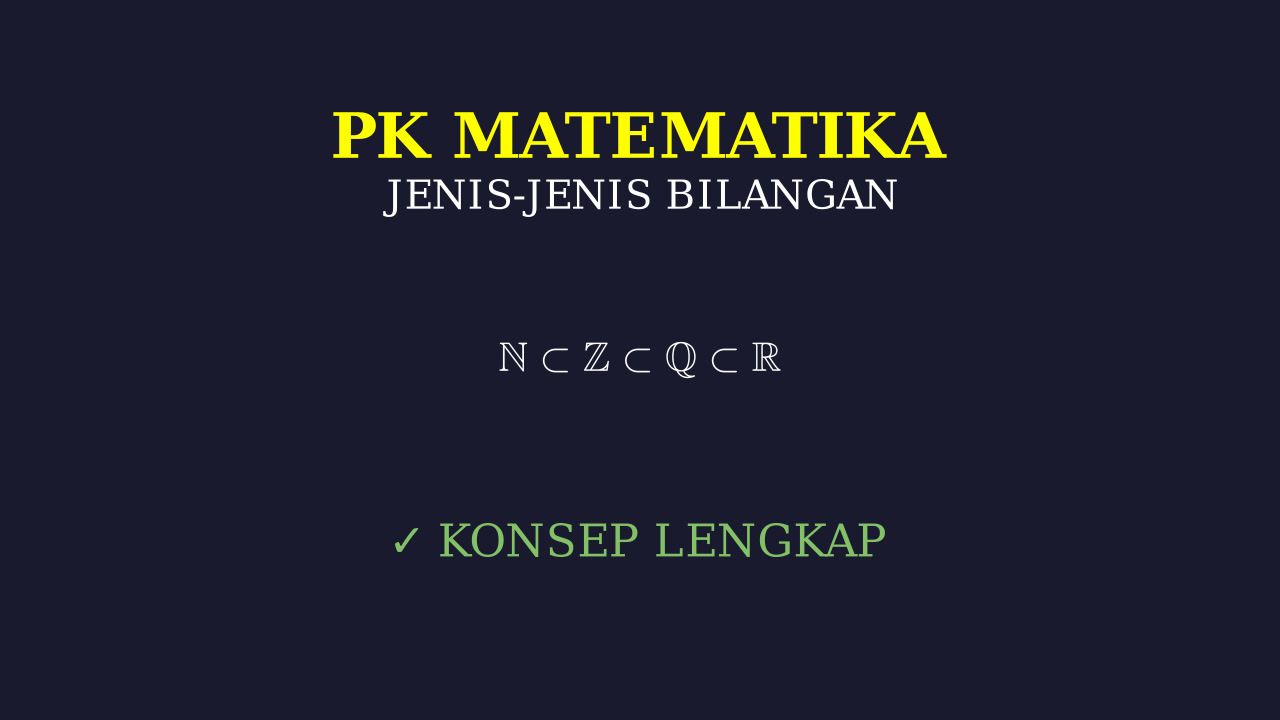 Mengenal Jenis-Jenis Bilangan