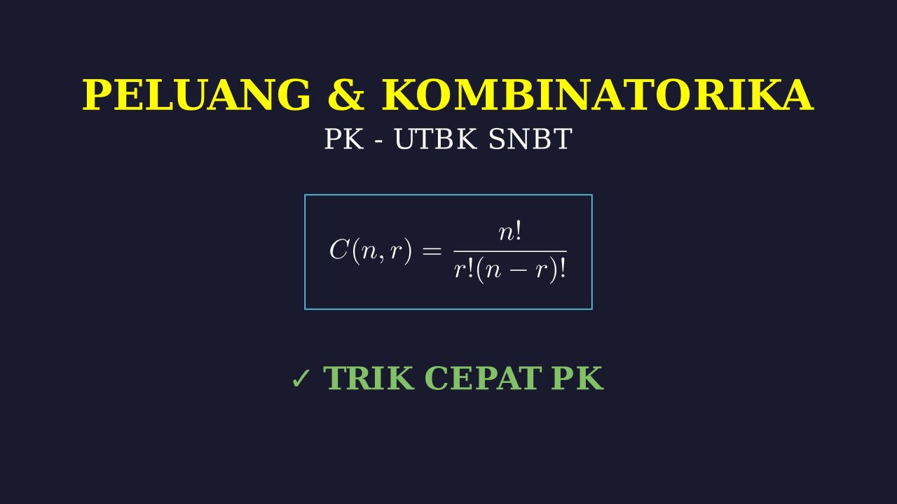 Peluang: Permutasi dan Kombinasi