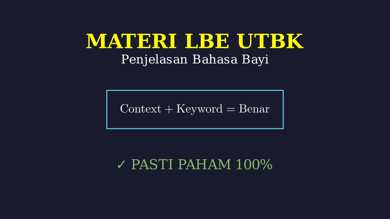 Materi LBE UTBK Terlengkap: Penjelasan Super Simpel