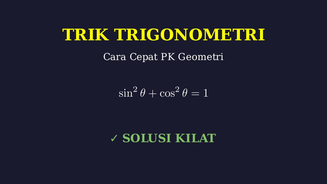 Trik Cepat Trigonometri