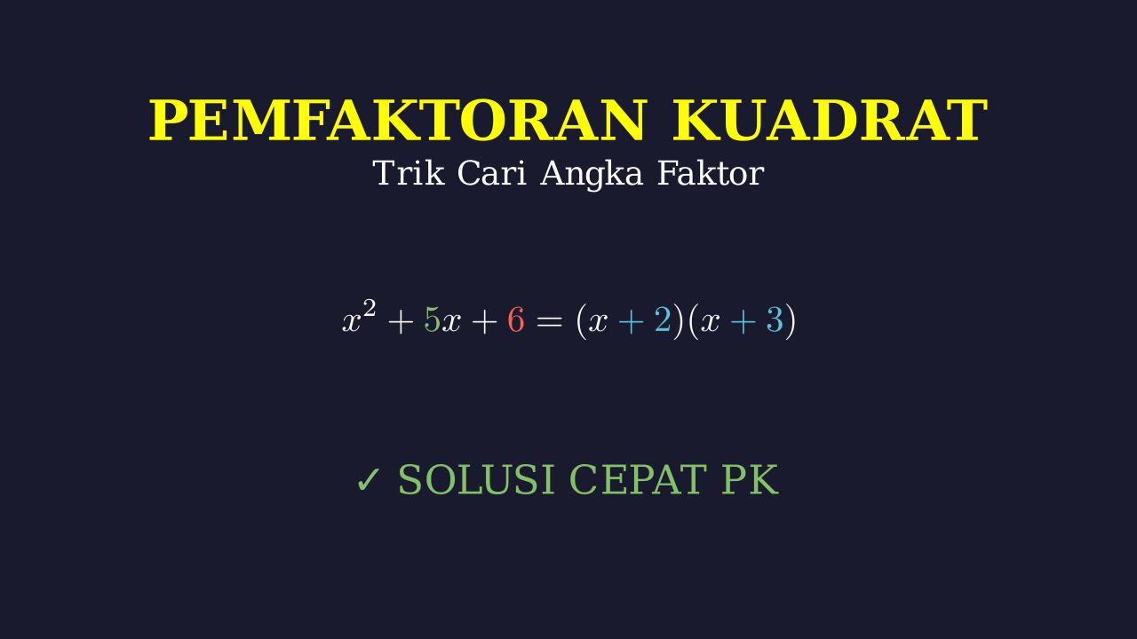 Mencari Angka dalam Pemfaktoran