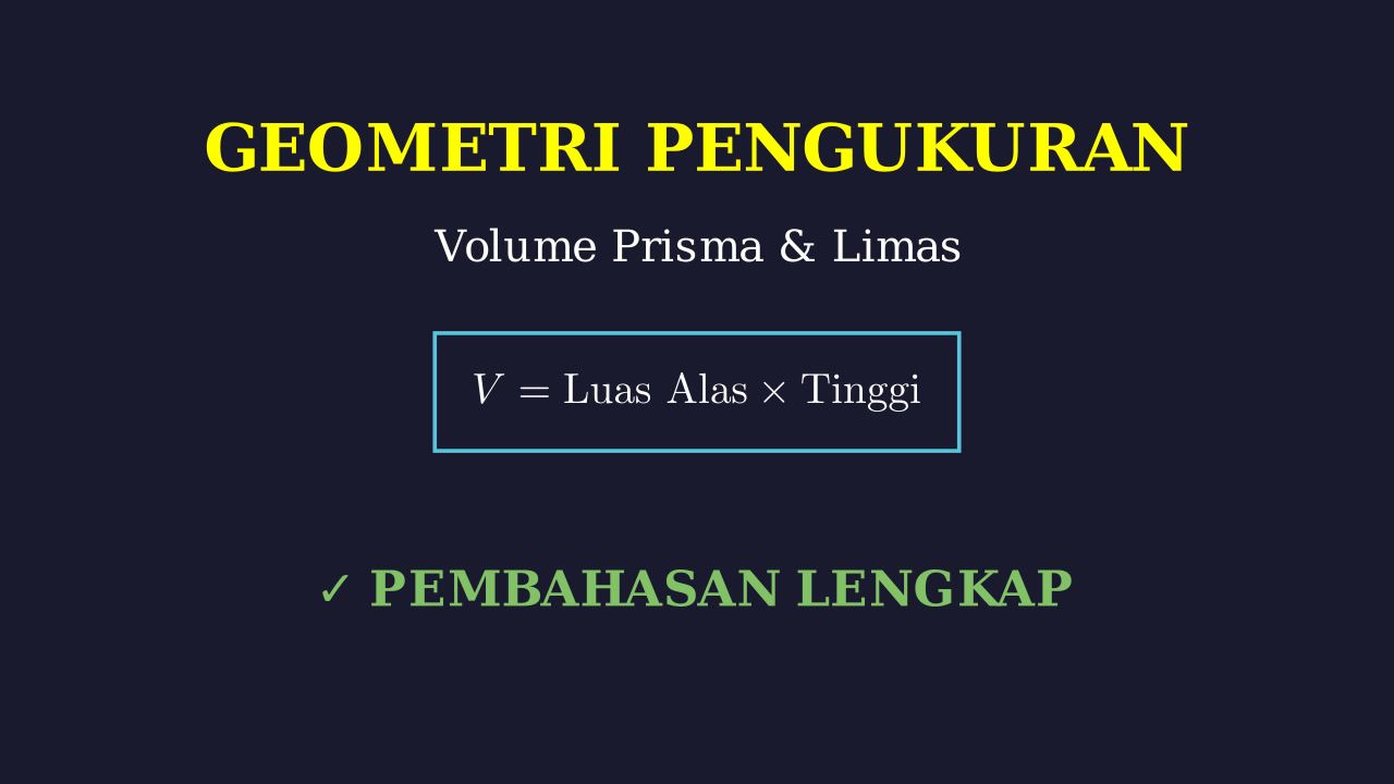 Menghitung Volume Prisma dan Limas
