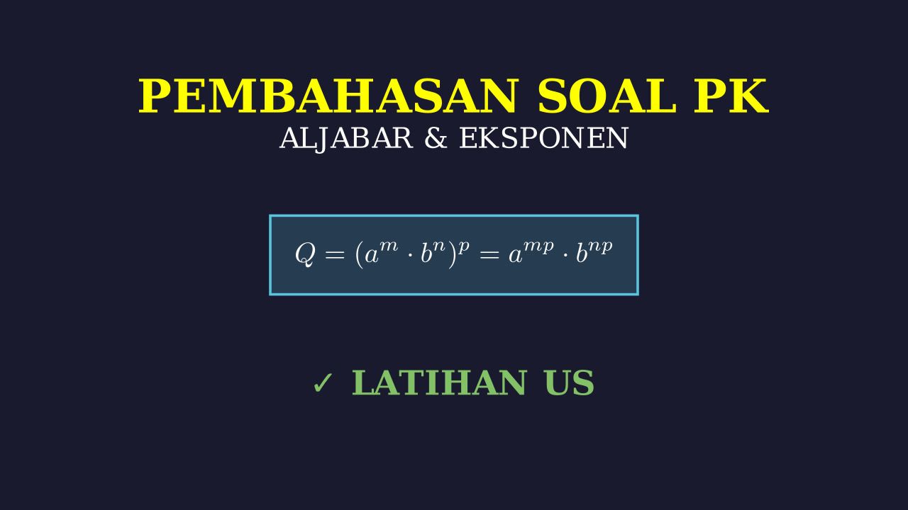 Latihan US: Persamaan Eksponen