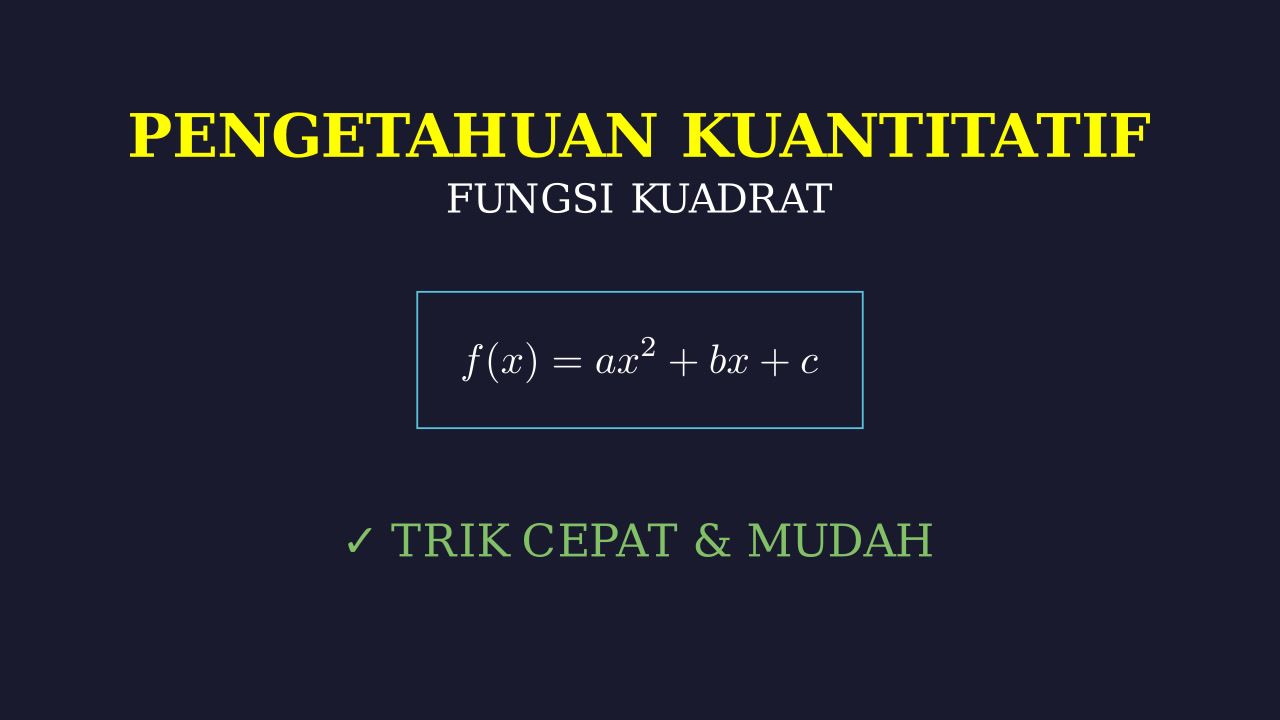 Memahami Fungsi Kuadrat