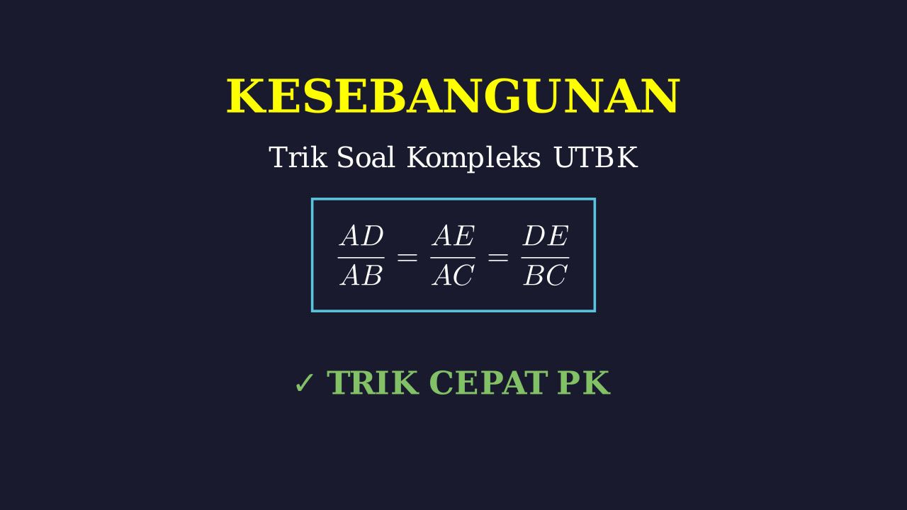 Kesebangunan Kompleks: Variasi Soal UTBK