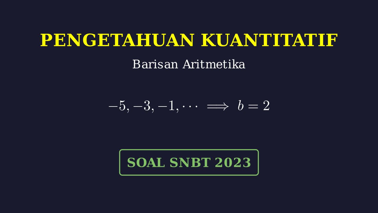 Barisan Aritmetika: Analisis Pernyataan SNBT